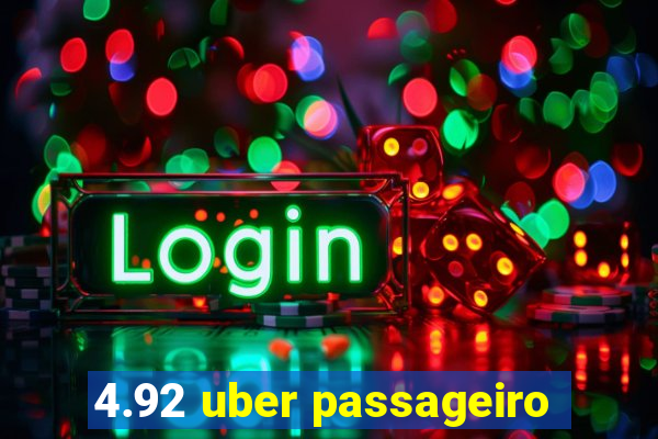 4.92 uber passageiro