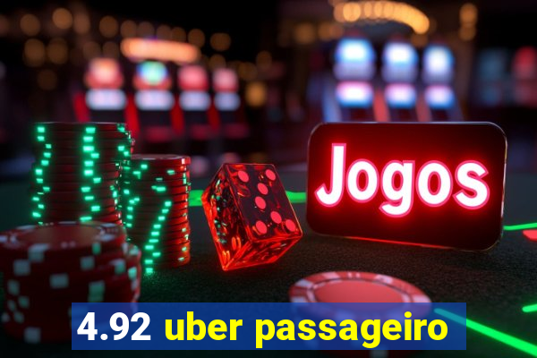 4.92 uber passageiro