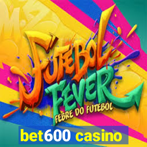 bet600 casino