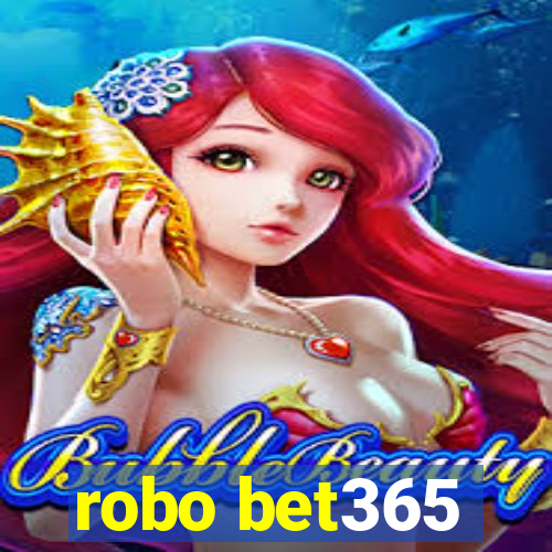 robo bet365