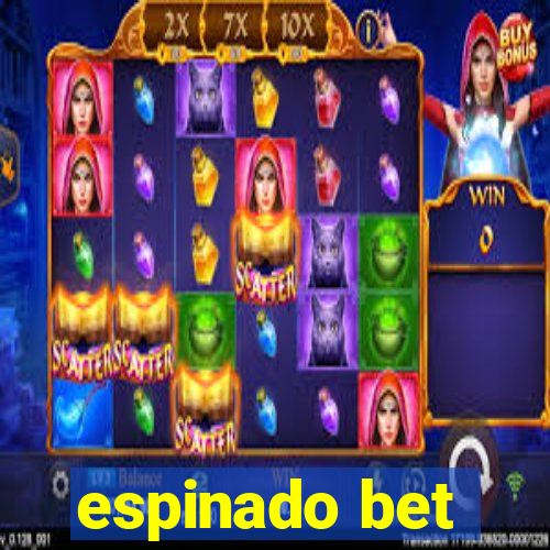 espinado bet