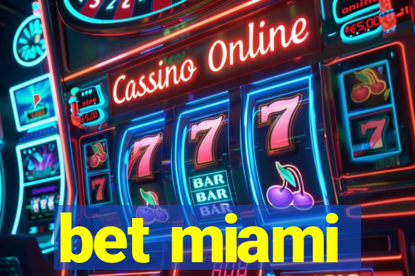 bet miami