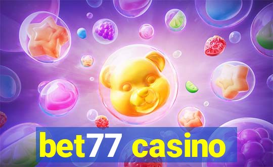 bet77 casino