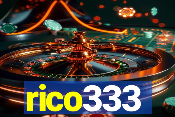 rico333