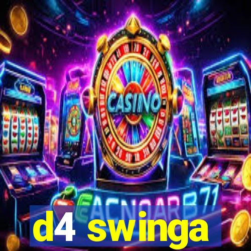 d4 swinga