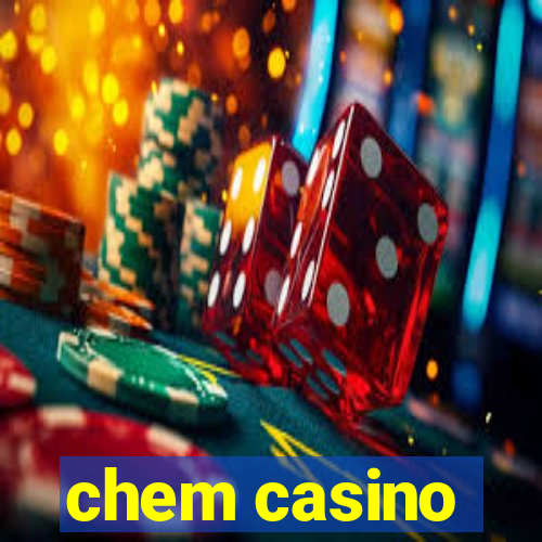 chem casino