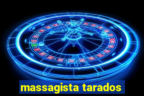 massagista tarados