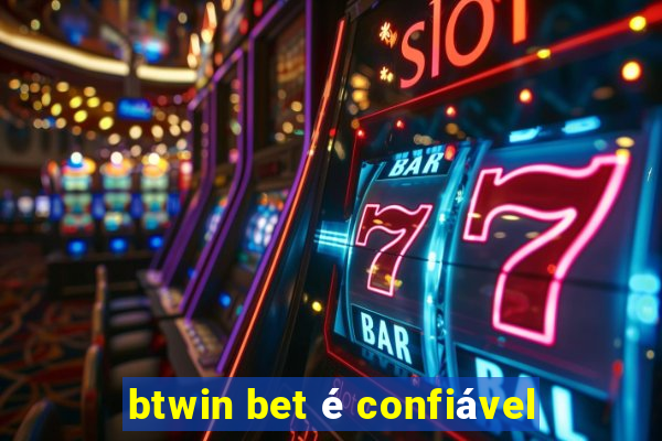 btwin bet é confiável