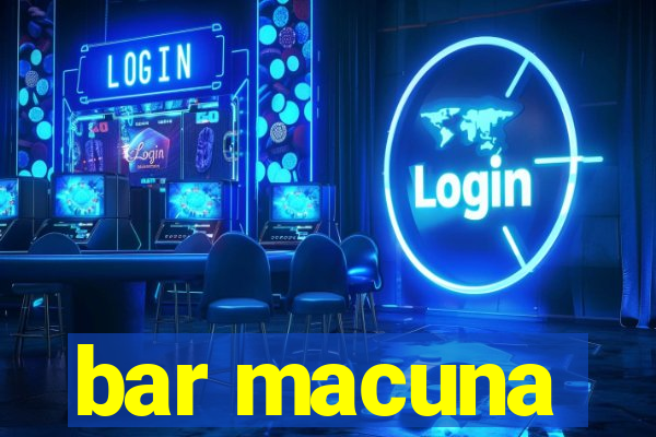 bar macuna