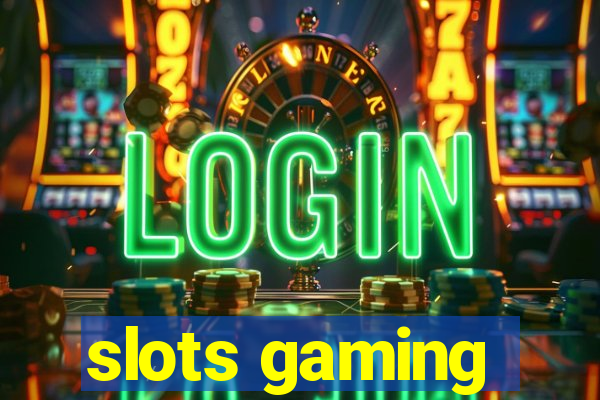 slots gaming