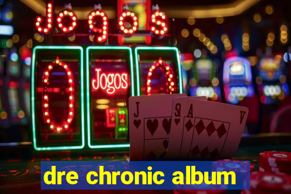 dre chronic album