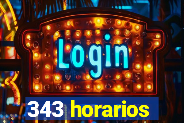 343 horarios