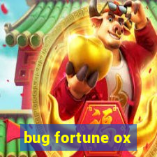 bug fortune ox