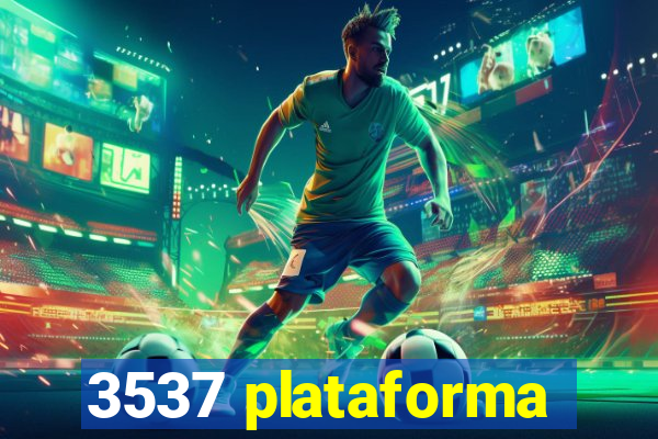 3537 plataforma