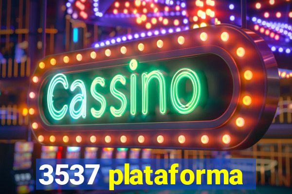 3537 plataforma