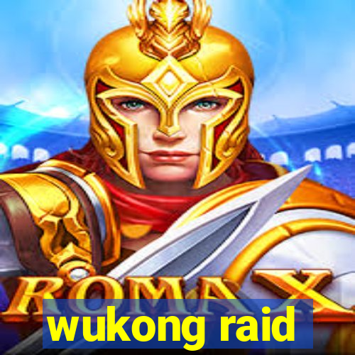 wukong raid