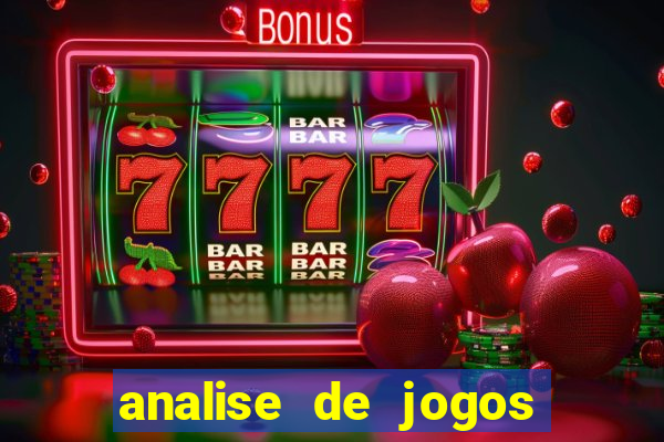 analise de jogos para apostas