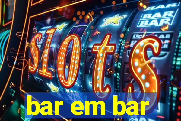 bar em bar