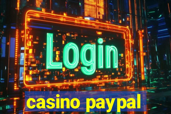 casino paypal