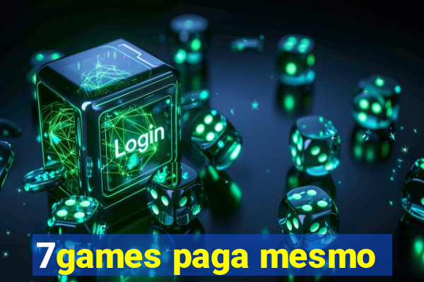 7games paga mesmo