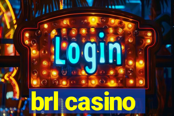 brl casino