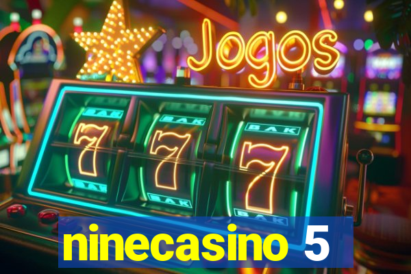 ninecasino 5