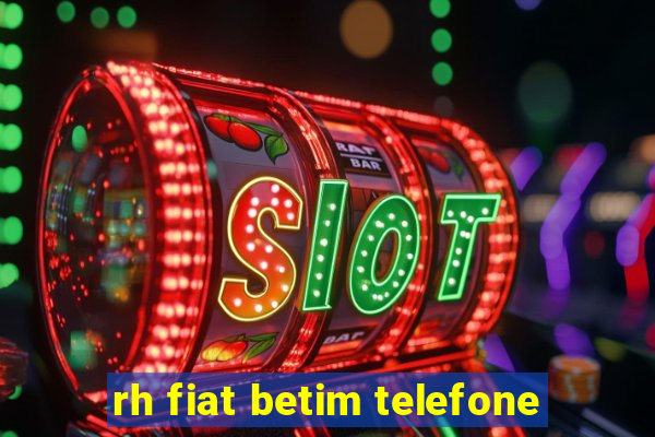 rh fiat betim telefone