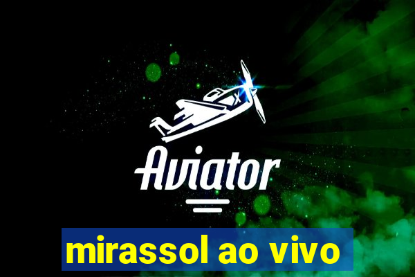 mirassol ao vivo