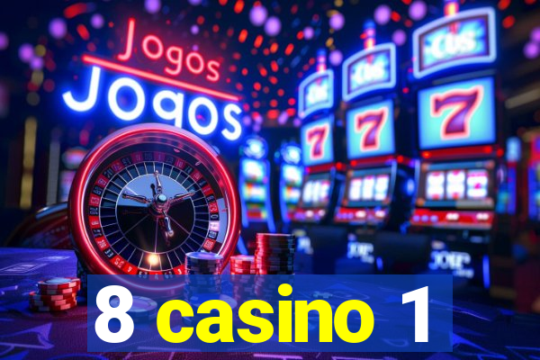 8 casino 1