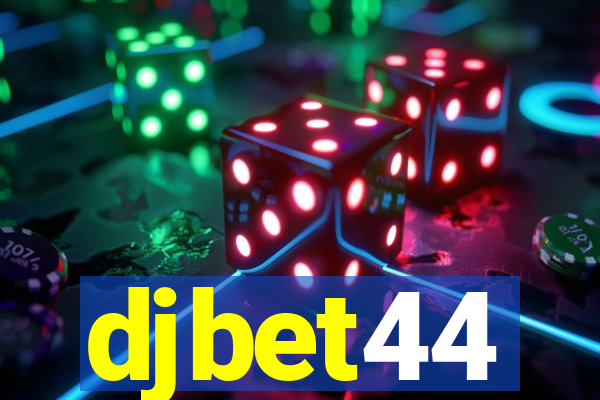 djbet44