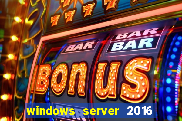 windows server 2016 download iso pt br