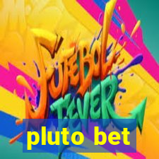 pluto bet