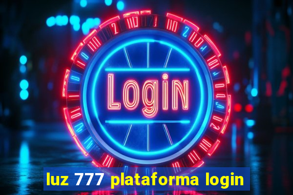 luz 777 plataforma login