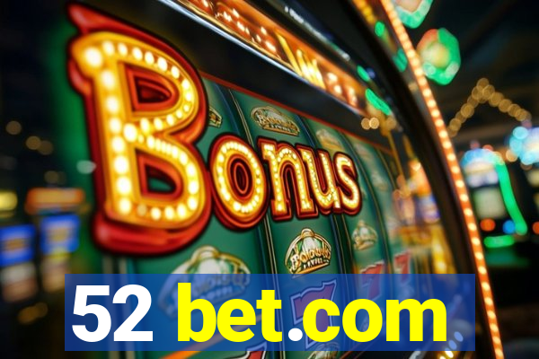 52 bet.com