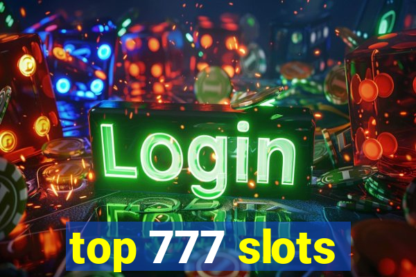 top 777 slots