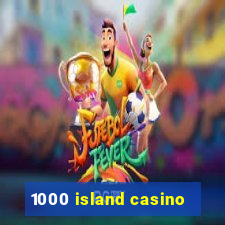 1000 island casino