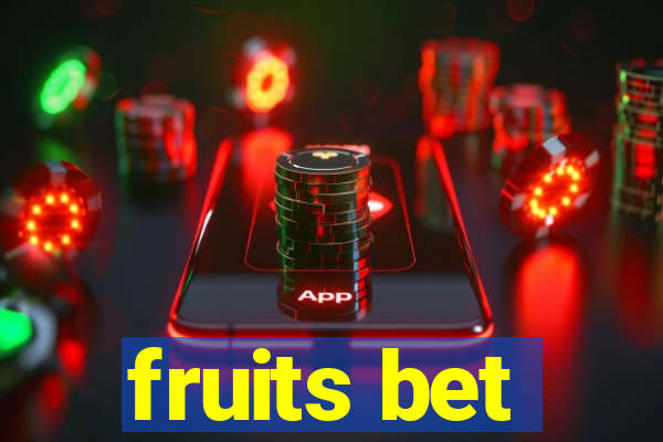 fruits bet