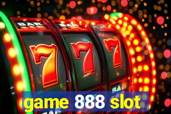 game 888 slot