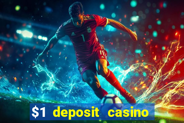 $1 deposit casino 2021 nz