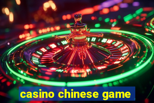 casino chinese game