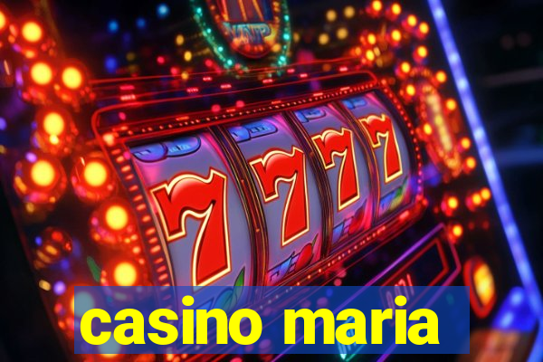 casino maria