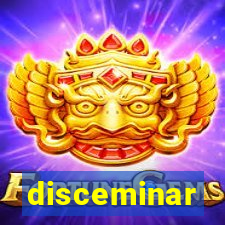 disceminar