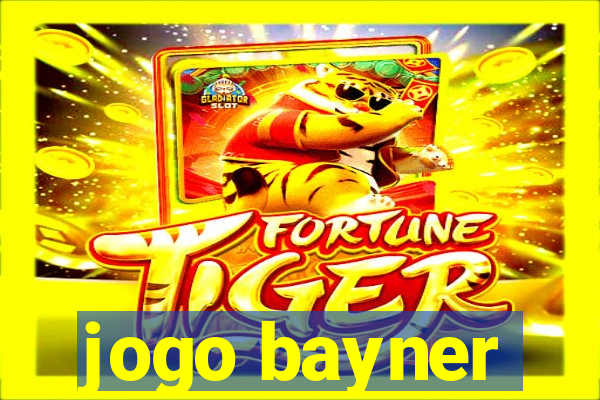 jogo bayner