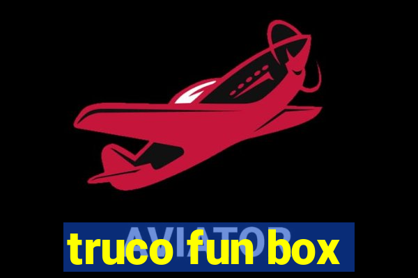 truco fun box