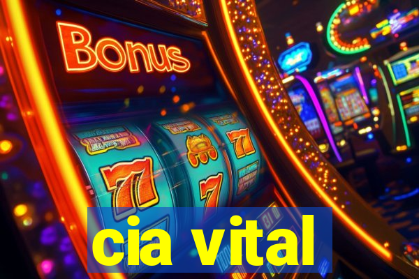 cia vital