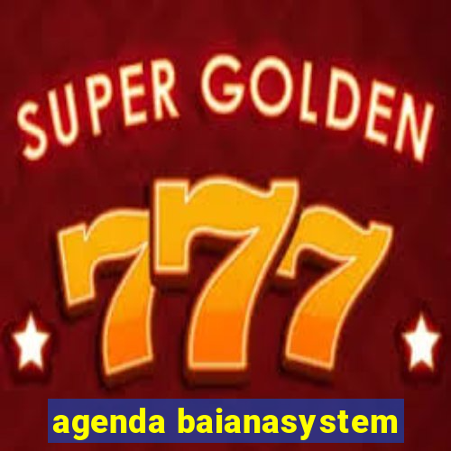 agenda baianasystem