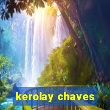 kerolay chaves