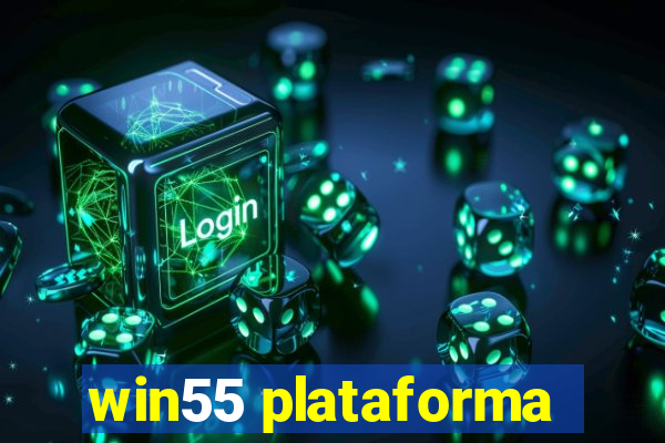 win55 plataforma