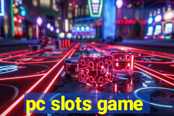 pc slots game