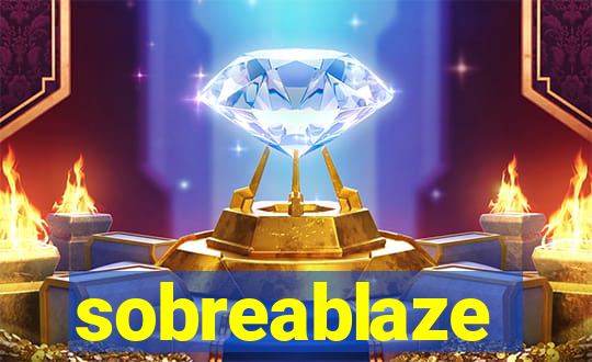 sobreablaze